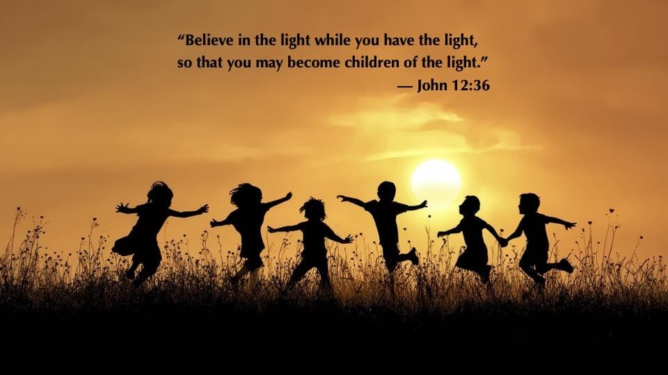 Quote of the Week from John 12:36