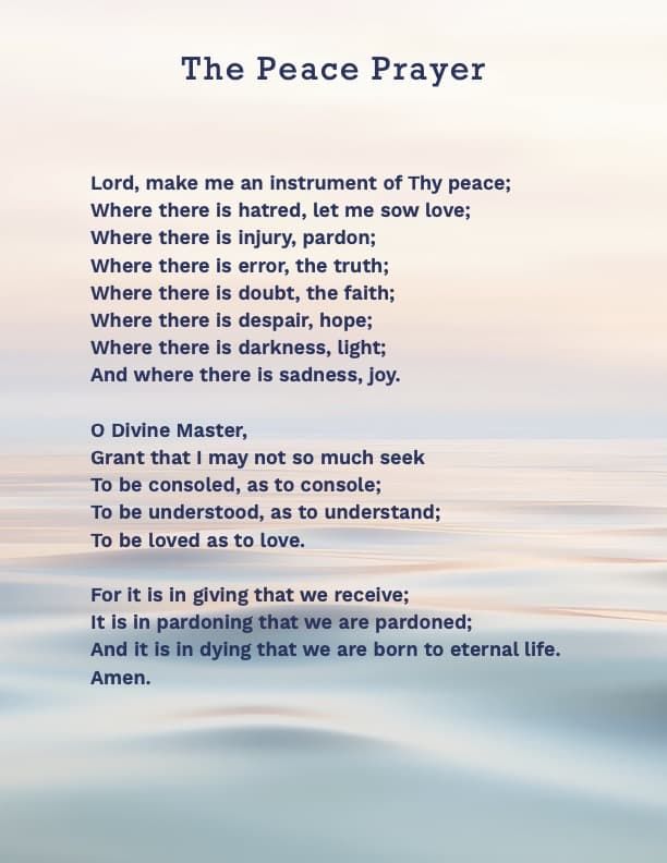 The Peace Prayer by Saint Francis of Assisi