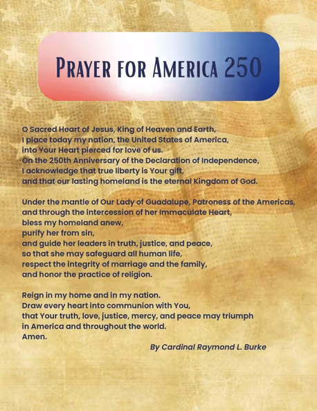 Prayer for America's 250th Birthday by Cardinal Raymond L. Burke
