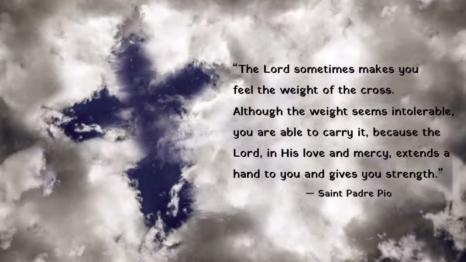 Quote of the Week by Saint Padre Pio