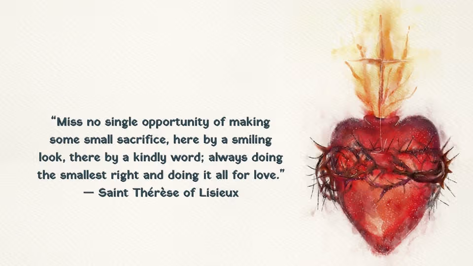 Quote of the Week by Saint Thérèse of Lisieux