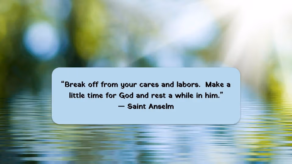 Quote of the Week by Saint Anselm